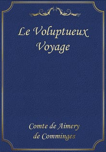 Le Voluptueux Voyage