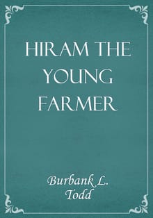 Hiram the Young Farmer