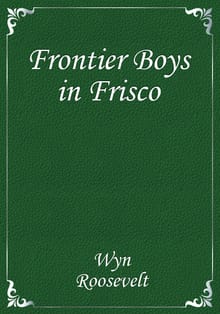 Frontier Boys in Frisco
