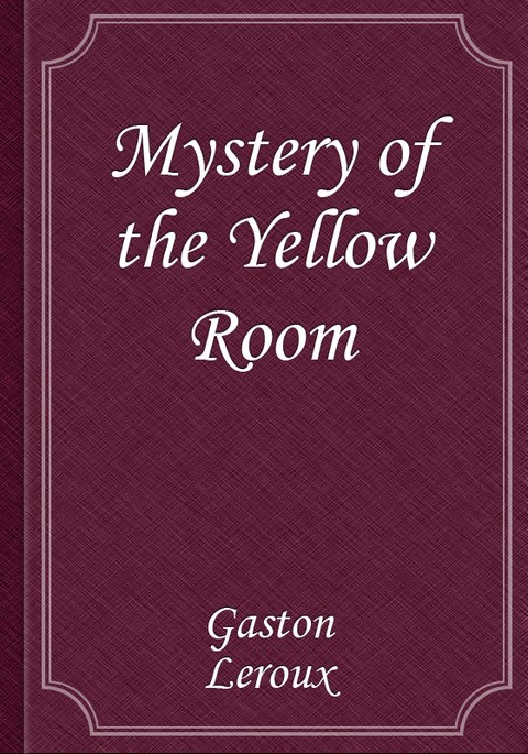 Mystery of the Yellow Room 표지 이미지