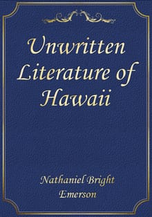 Unwritten Literature of Hawaii