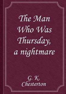 The Man Who Was Thursday, a nightmare
