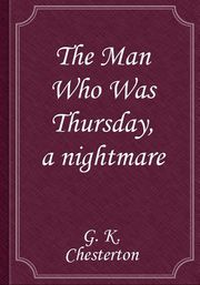 The Man Who Was Thursday, a nightmare