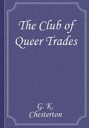 The Club of Queer Trades