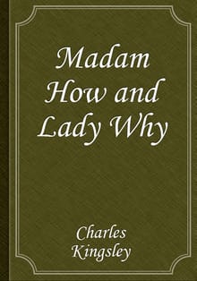 Madam How and Lady Why