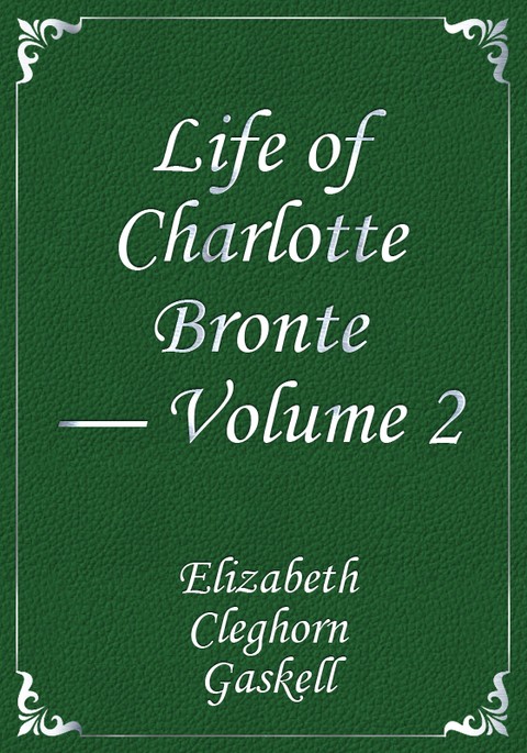 Life of Charlotte Bronte — Volume 2 표지 이미지