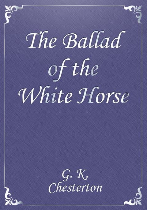 The Ballad of the White Horse 표지 이미지