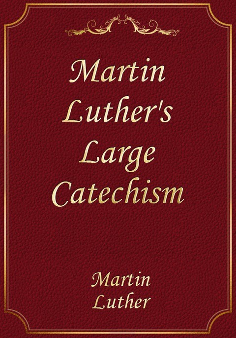 Martin Luther's Large Catechism 표지 이미지