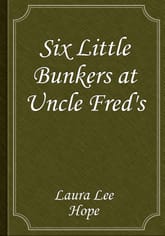 Six Little Bunkers at Uncle Fred's 표지 이미지