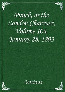 Punch, or the London Charivari, Volume 104, January 28, 1893