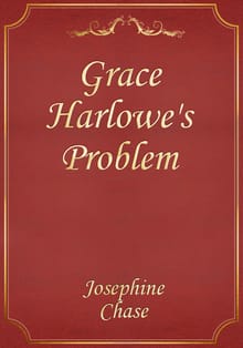 Grace Harlowe's Problem