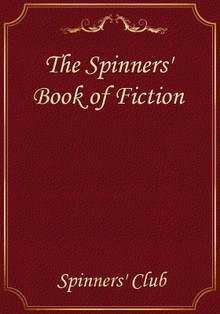 The Spinners' Book of Fiction