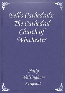 Bell's Cathedrals: The Cathedral Church of Winchester