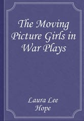 The Moving Picture Girls in War Plays 표지 이미지