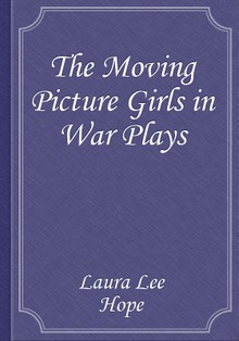 The Moving Picture Girls in War Plays