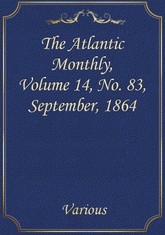 The Atlantic Monthly, Volume 14, No. 83, September, 1864 표지 이미지