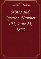 Notes and Queries, Number 191, June 25, 1853 표지 이미지