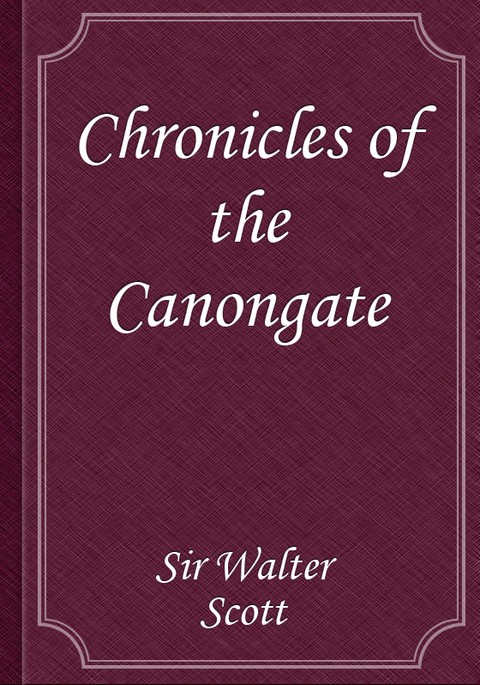 Chronicles of the Canongate 표지 이미지