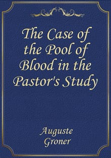 The Case of the Pool of Blood in the Pastor's Study
