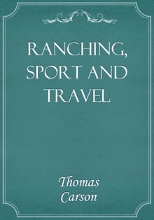 Ranching, Sport and Travel