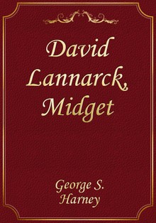 David Lannarck, Midget