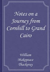 Notes on a Journey from Cornhill to Grand Cairo 표지 이미지