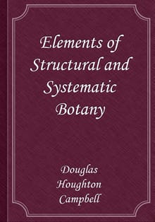 Elements of Structural and Systematic Botany
