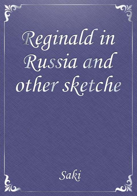 Reginald in Russia and other sketche 표지 이미지