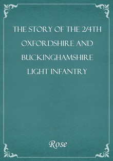 The Story of the 2/4th Oxfordshire and Buckinghamshire Light Infantry
