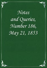 Notes and Queries, Number 186, May 21, 1853 표지 이미지