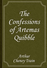 The Confessions of Artemas Quibble 표지 이미지