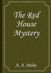The Red House Mystery