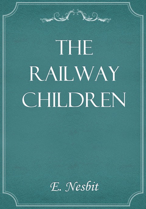 The Railway Children 표지 이미지