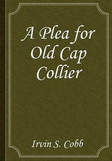 A Plea for Old Cap Collier
