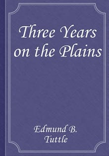Three Years on the Plains