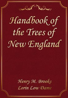 Handbook of the Trees of New England