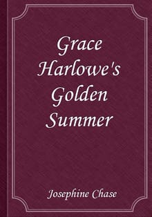 Grace Harlowe's Golden Summer