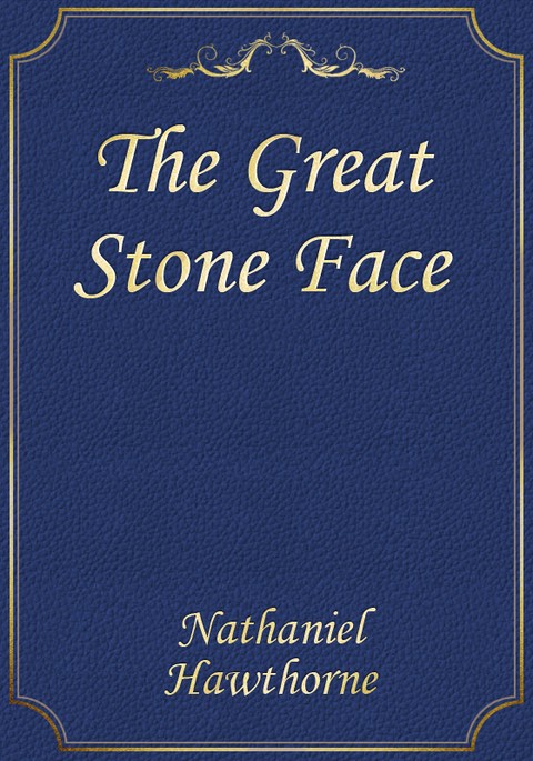 The Great Stone Face 표지 이미지