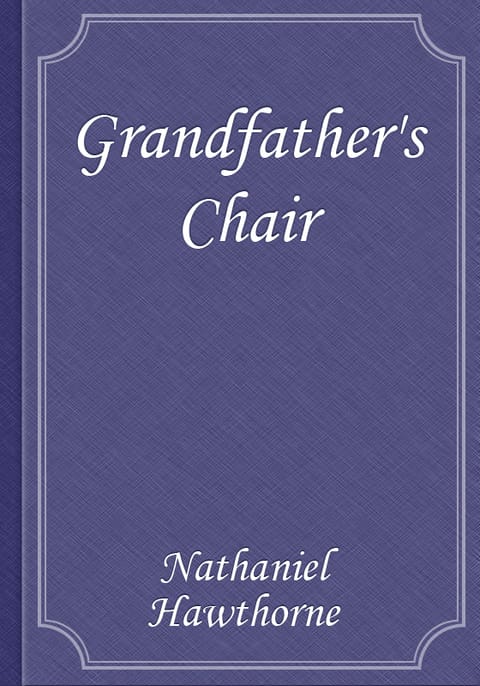 Grandfather's Chair 표지 이미지