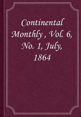 Continental Monthly , Vol. 6, No. 1, July, 1864 표지 이미지