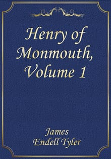 Henry of Monmouth, Volume1