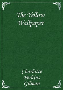The Yellow Wallpaper