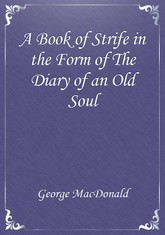 A Book of Strife in the Form of The Diary of an Old Soul 표지 이미지