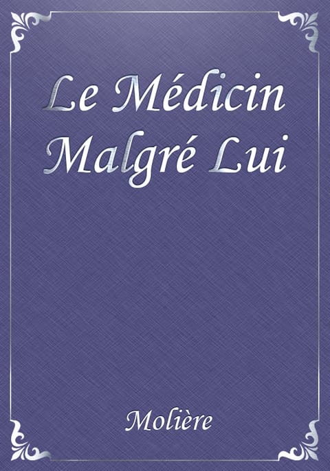 Le Médicin Malgré Lui 표지 이미지