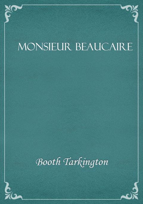 Monsieur Beaucaire 표지 이미지