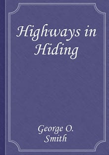 Highways in Hiding