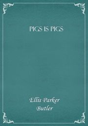Pigs is Pigs