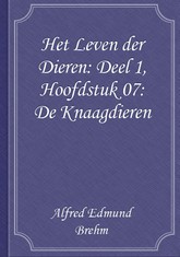 Het Leven der Dieren: Deel 1, Hoofdstuk 07: De Knaagdieren 표지 이미지