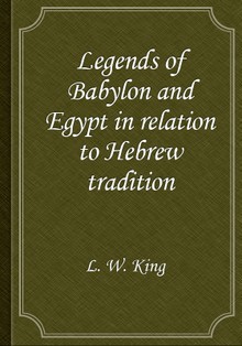 Legends of Babylon and Egypt in relation to Hebrew tradition