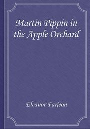 Martin Pippin in the Apple Orchard
